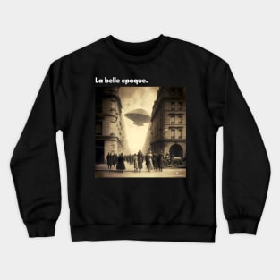 UFO In Paris La Belle Epoque Crewneck Sweatshirt